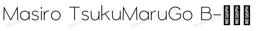 Masiro TsukuMaruGo B字体转换
